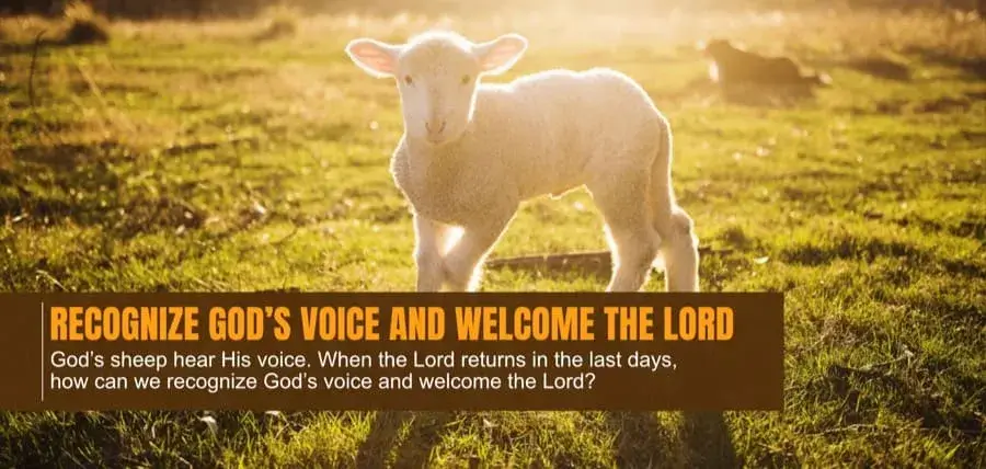 Recognize God’s voice and Welcome the Lord